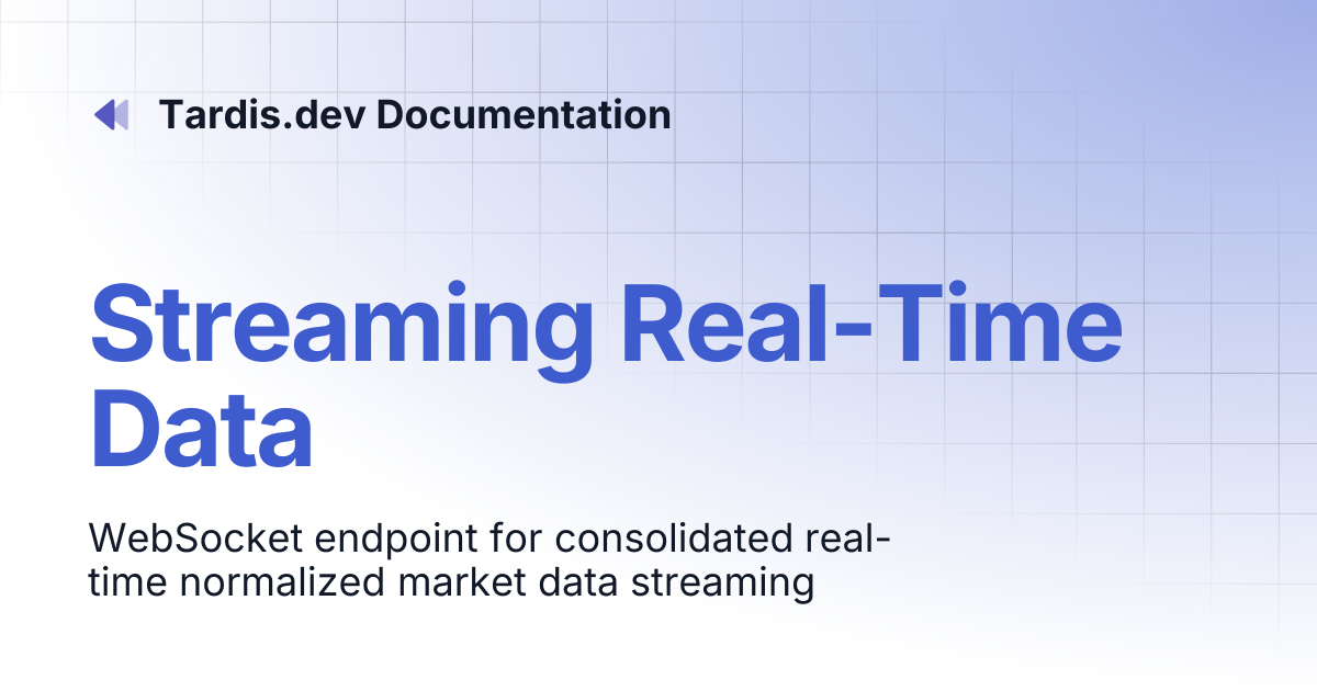 Streaming Real-Time Data | Tardis.dev Documentation