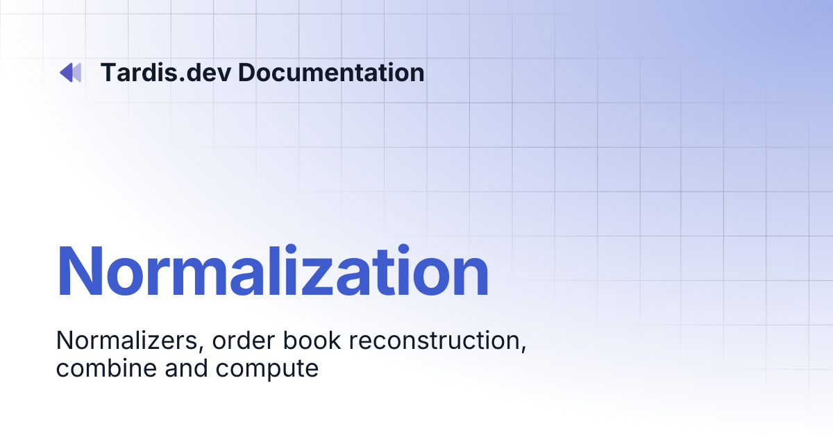 Normalization | Tardis.dev Documentation